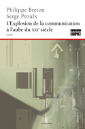Explosion de la communication à l'aube du XXIe siècle (L') [nouvelle édition]